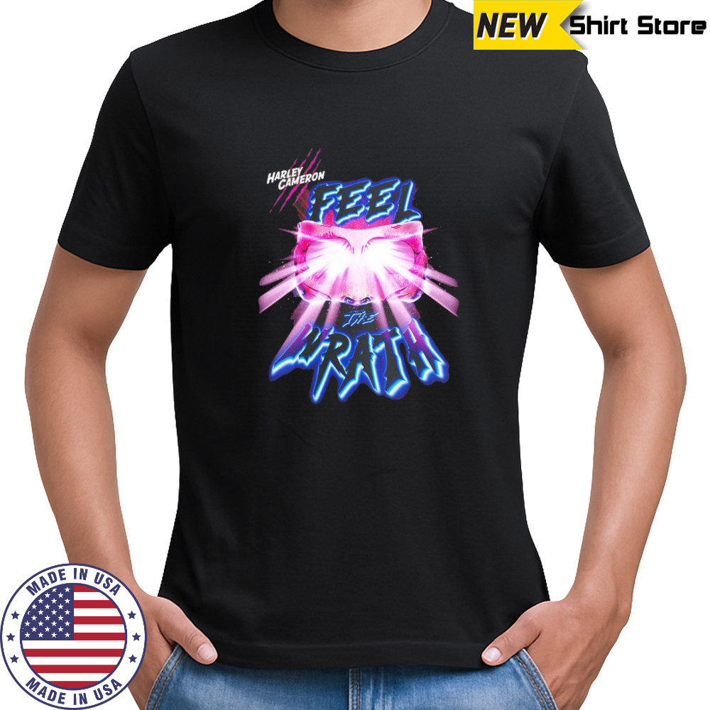 Harley Cameron feel the return of the wrath shirt