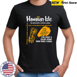 Hawaiian Isle Tiki Show Room and Cocktail Lounge Miami Beach FL shirt