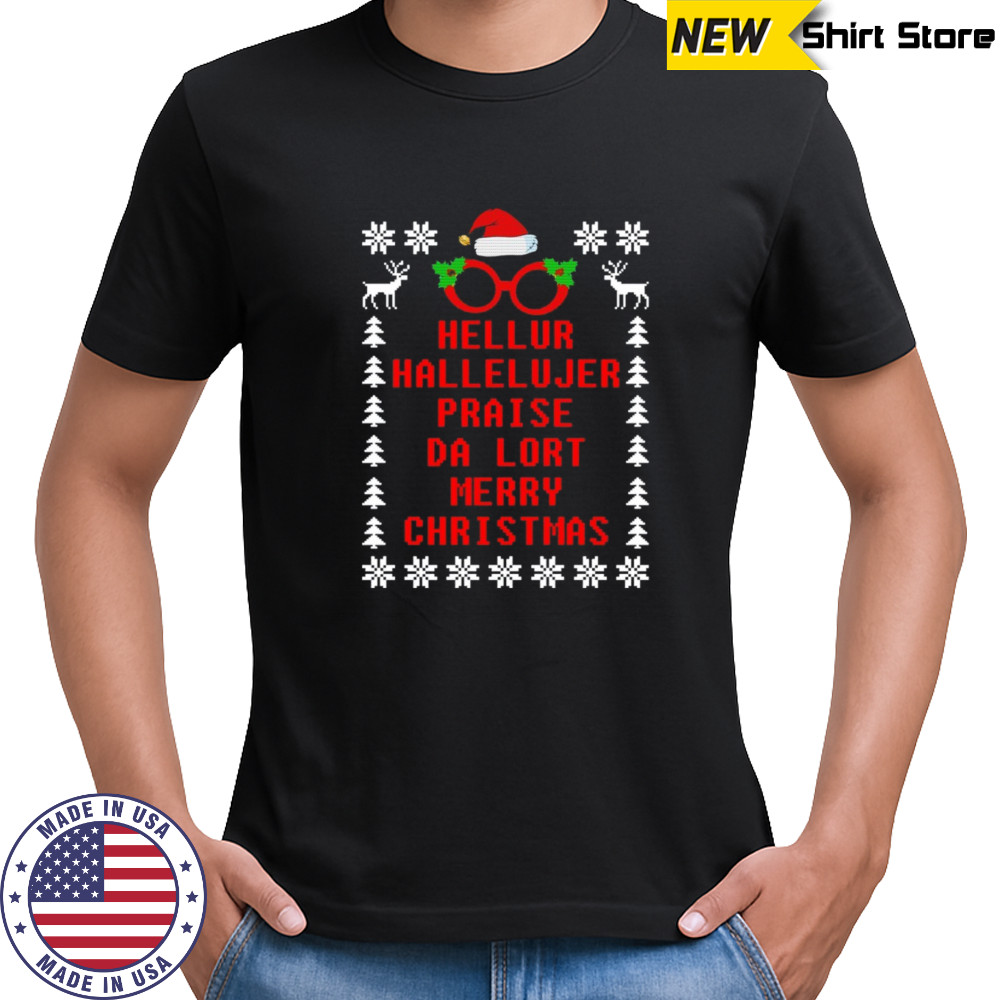 Hellur Hallelujer Praise Da Lort Merry Christmas sweatshirt