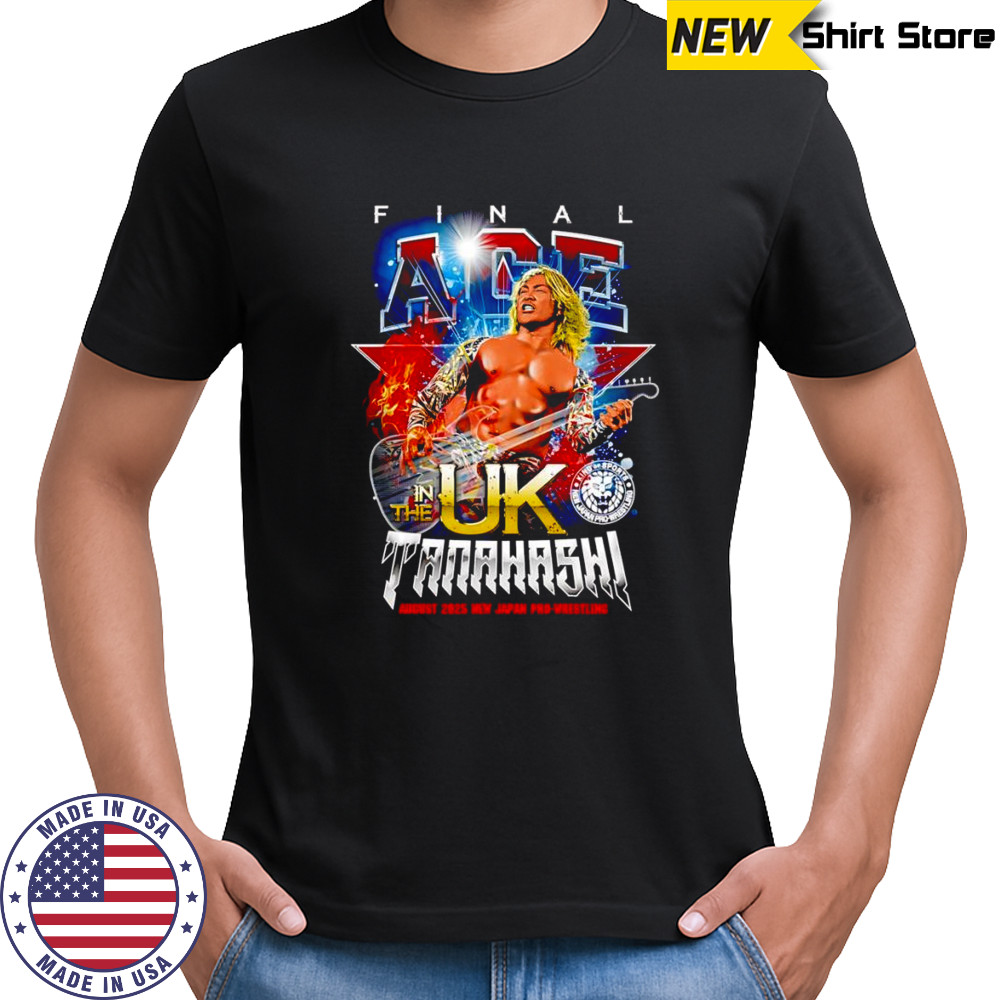 Hiroshi Tanahashi Final Ace in the UK shirt