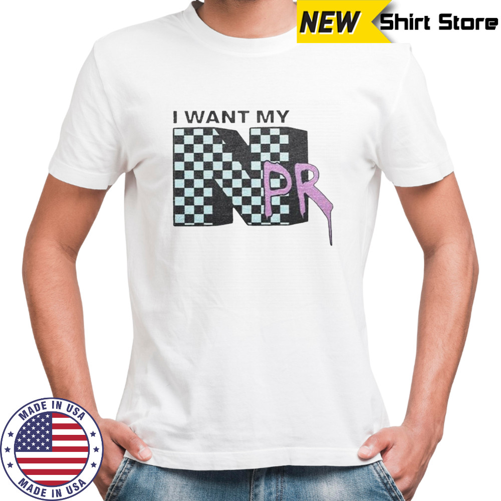 I want my NPR FDT shirt