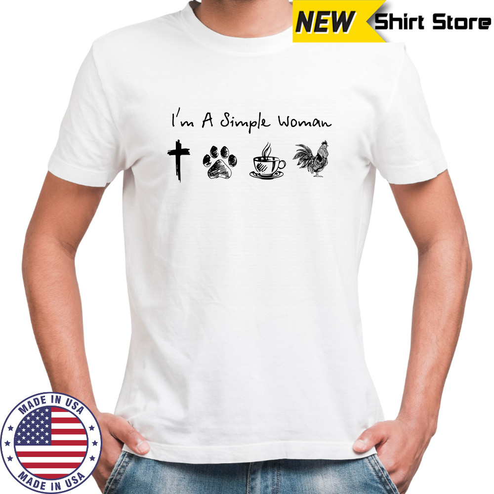 I'm a Simple Woman Jesus, Dogs Coffee Camera Chickens T-shirt