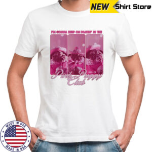 I’m gonna keep on patin’ at the Pink Puggy Club shirt