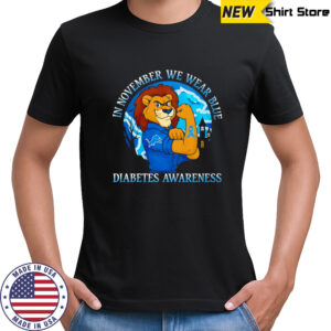 In November we wear blue Diabetes Awareness Detroit Lions shirt