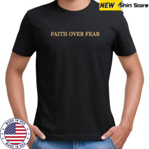 Jey Uso faith over fear shirt