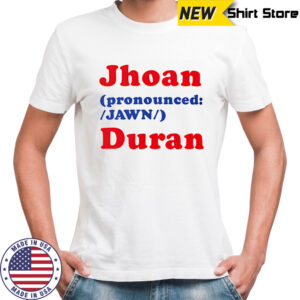 Jhoan Jawn Duran shirt
