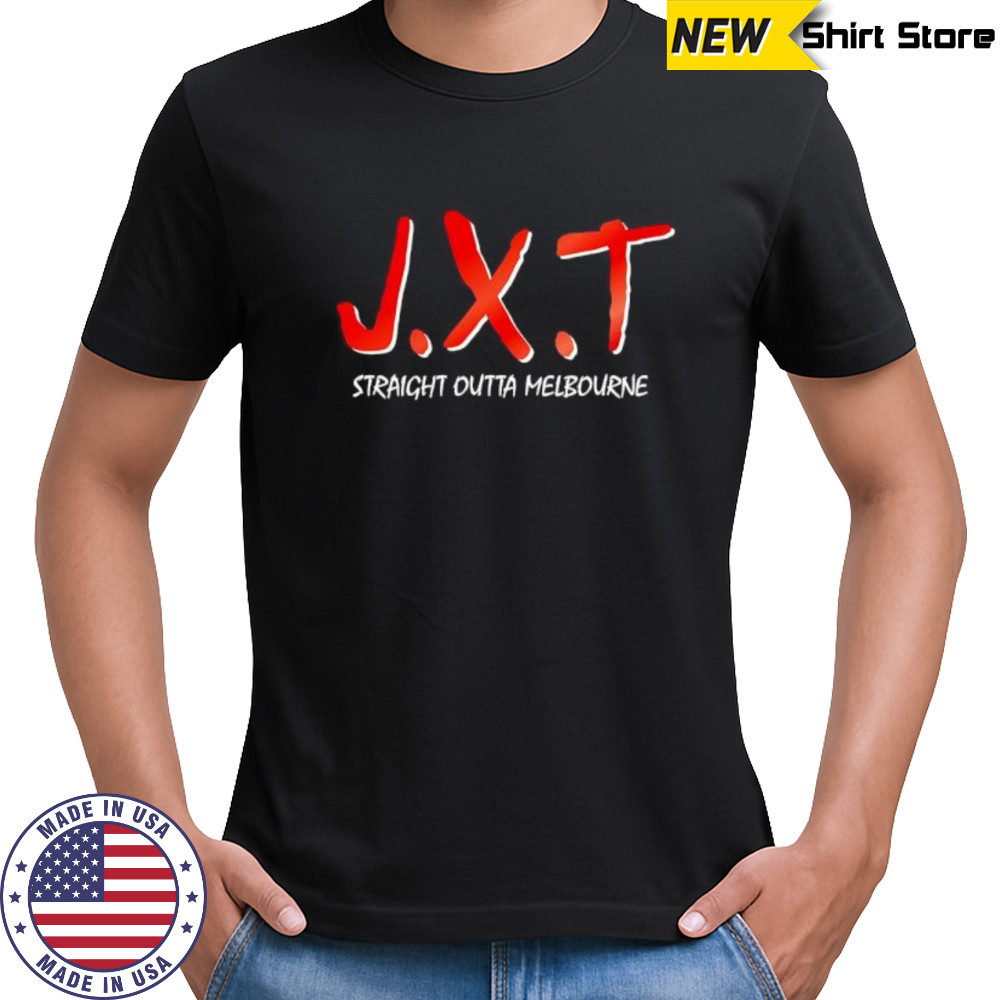 JXT Straight Outta Melbourne shirt