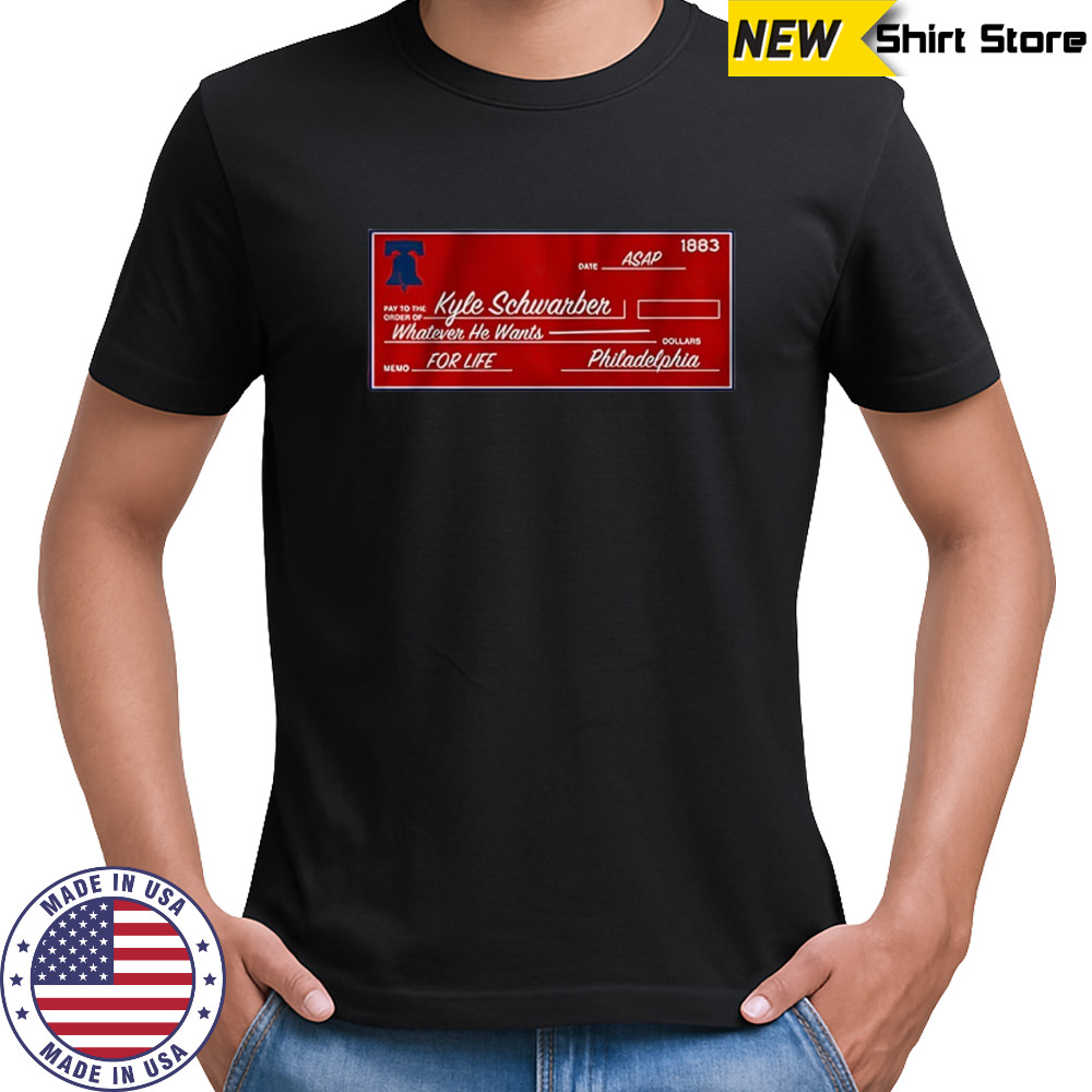 Kyle Schwarber Philadelphia Phillies MLB blank check shirt