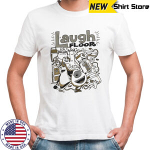 Laugh floor Monsters Inc shirt