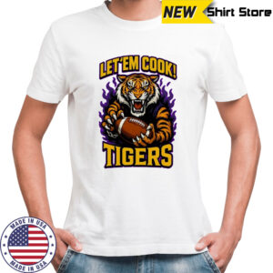 Let’em Cook Tigers Bold Let’Em Cook Tigers Football shirt