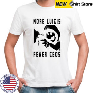 Luigi Mangione More Luigis Fewer Ceos T-Shirt