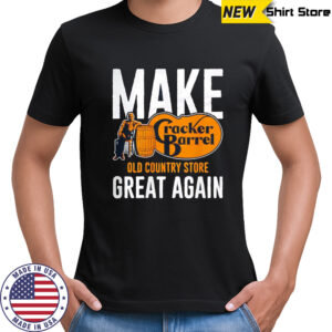 Make Cracker Barrel great again shirt