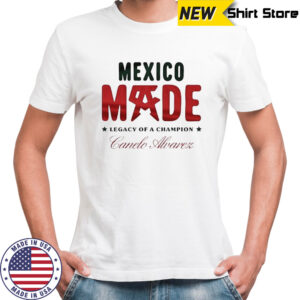 Mexico Made legacy of a Champion Canelo Alvarez shirt