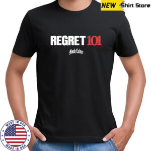 Mouth Culture Regret 101 T-Shirt