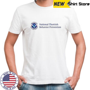 National Thottish Behavior Prevention shirt