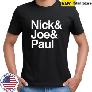 Nick Joe Paul T-Shirt