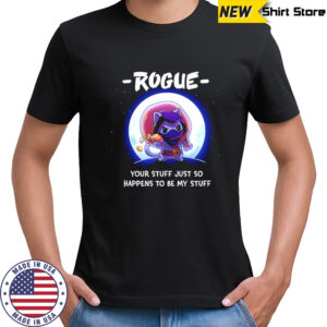 Ninja Cat rogue your stuff just so happens to be my stuff shirt