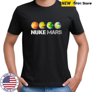 Nuke Mars shirt