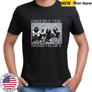Observe the Sabbath day shirt