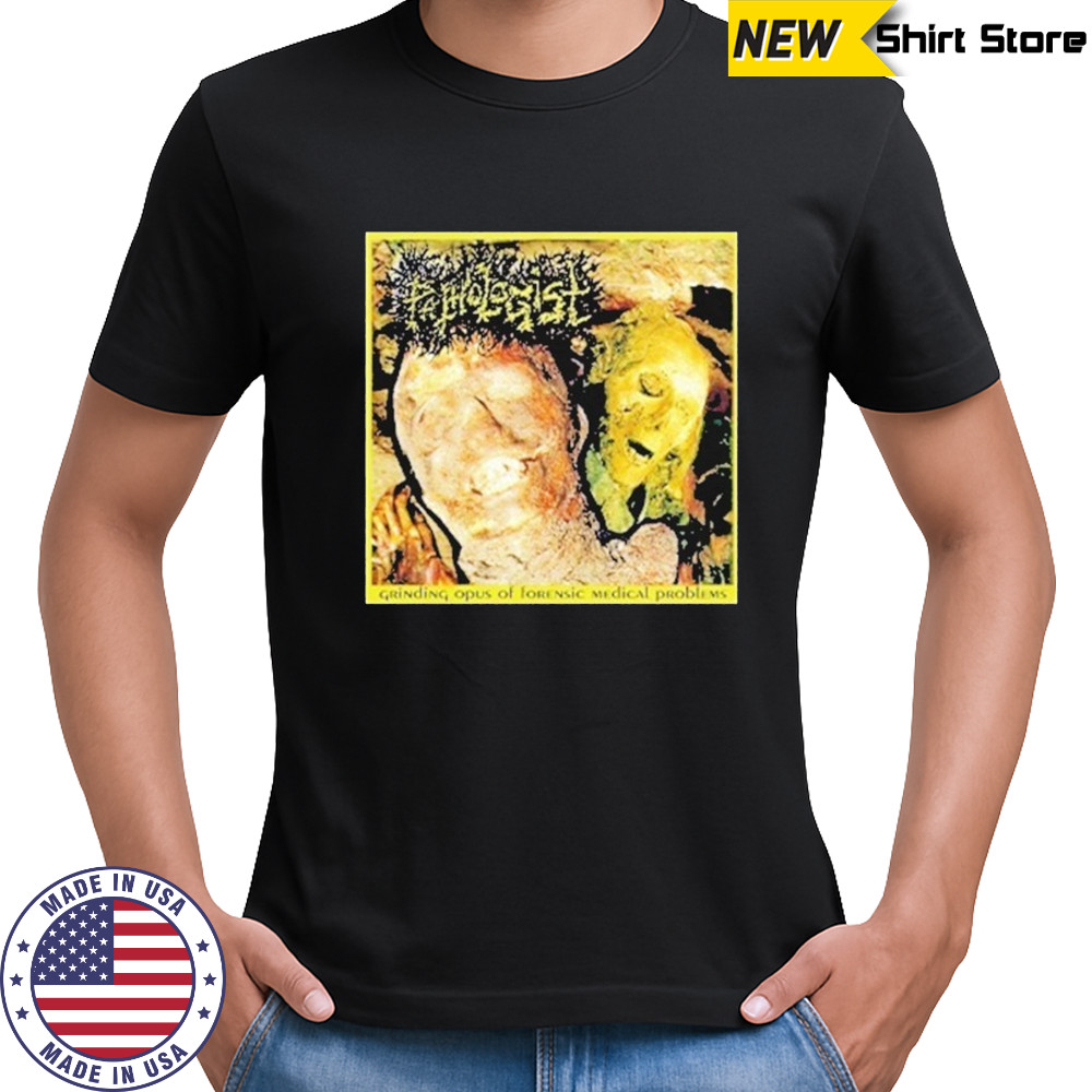 Pathologist Grinding Opus T-shirt