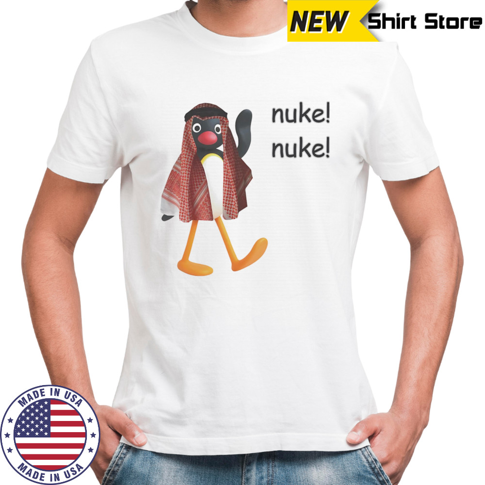Penguin nuke nuke shirt