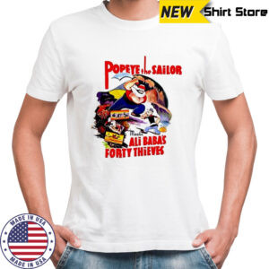 Popeye The Sailor Ali Baba’s forty thieves shirt