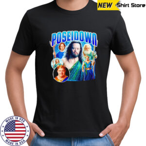 Poseidown funny shirt