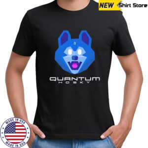 Quantum hosky shirt