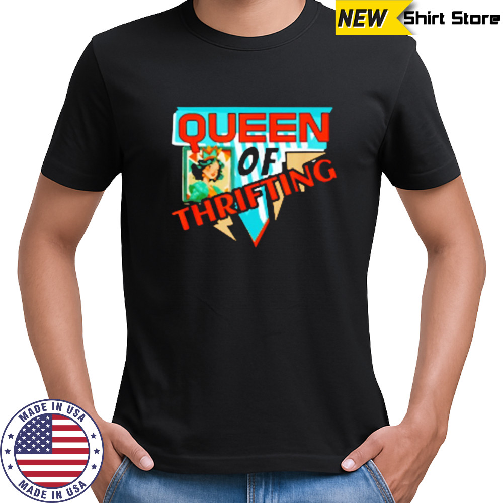 Queen of thrifting vintage shirt