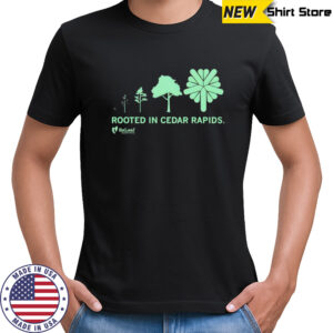 Refleaf Rooted In Cedar Rapids T-Shirt