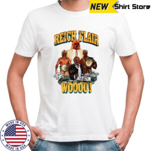 Reich Flair woo shirt