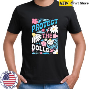 Retro Protect The Doll Shirt