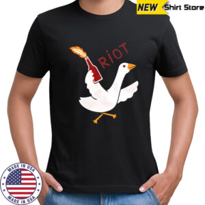 Riot goose shirt