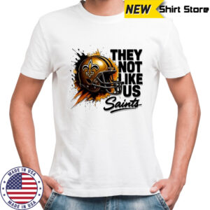Saints Helmet They Not Like Us shirt