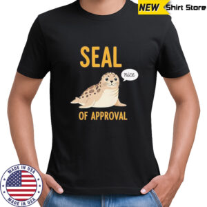 Seal of Approval nice shirt