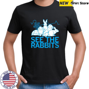 See the rabbits shirt
