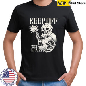 Skeleton keep off the grass shirt