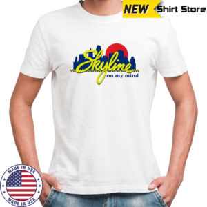Skyline chili always on my mind shirt