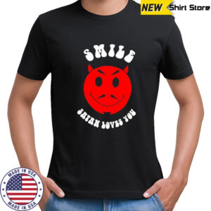 Smile satan loves you shirt