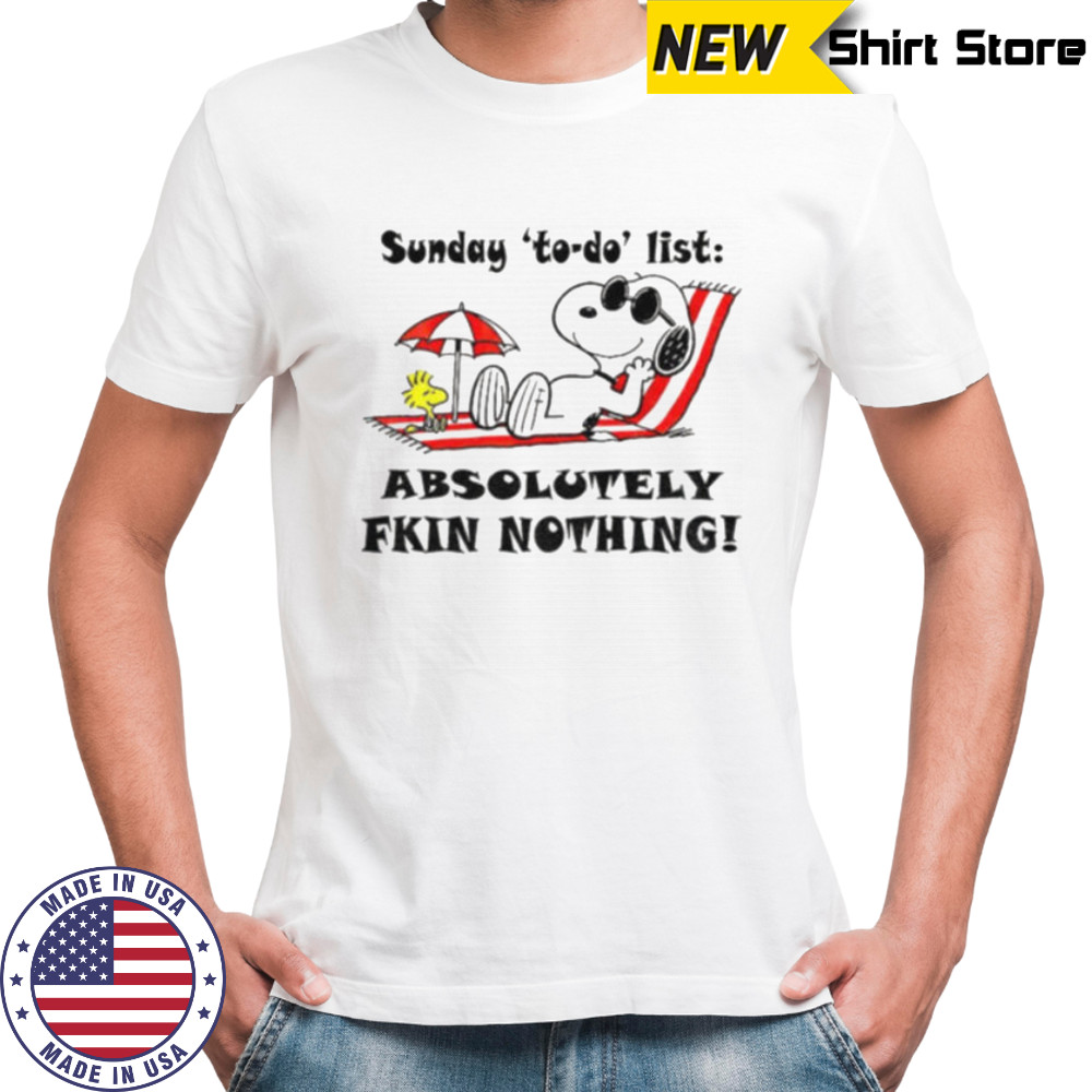Snoopy and Woodstock sunday to do list absolutely fkin nothing summer shirt