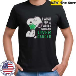 Snoopy I Wish For A World Without Liver Cancer T-Shirt