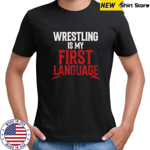 Stephanie Vaquer WWE wrestling is my first language shirt