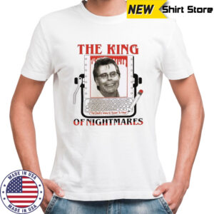 Stephen King the king of nightmares shirt