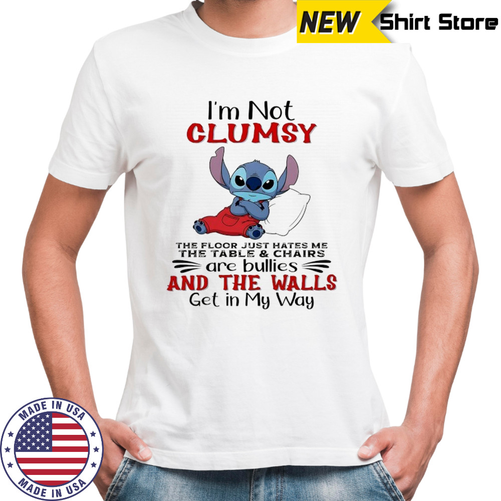 Stitch I’m not clumsy the floor just hates me shirt