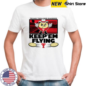 Texas Tech El Tortillo keep ’em flying shirt