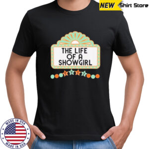 The life of a showgirl ts 12 shirt