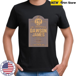 The throwback Dawson James shirt