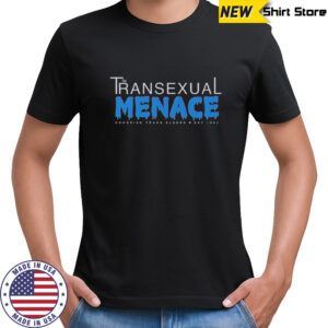 The Transexual Menace Texas Honoring Trans Elders Est 1993 T-Shirt
