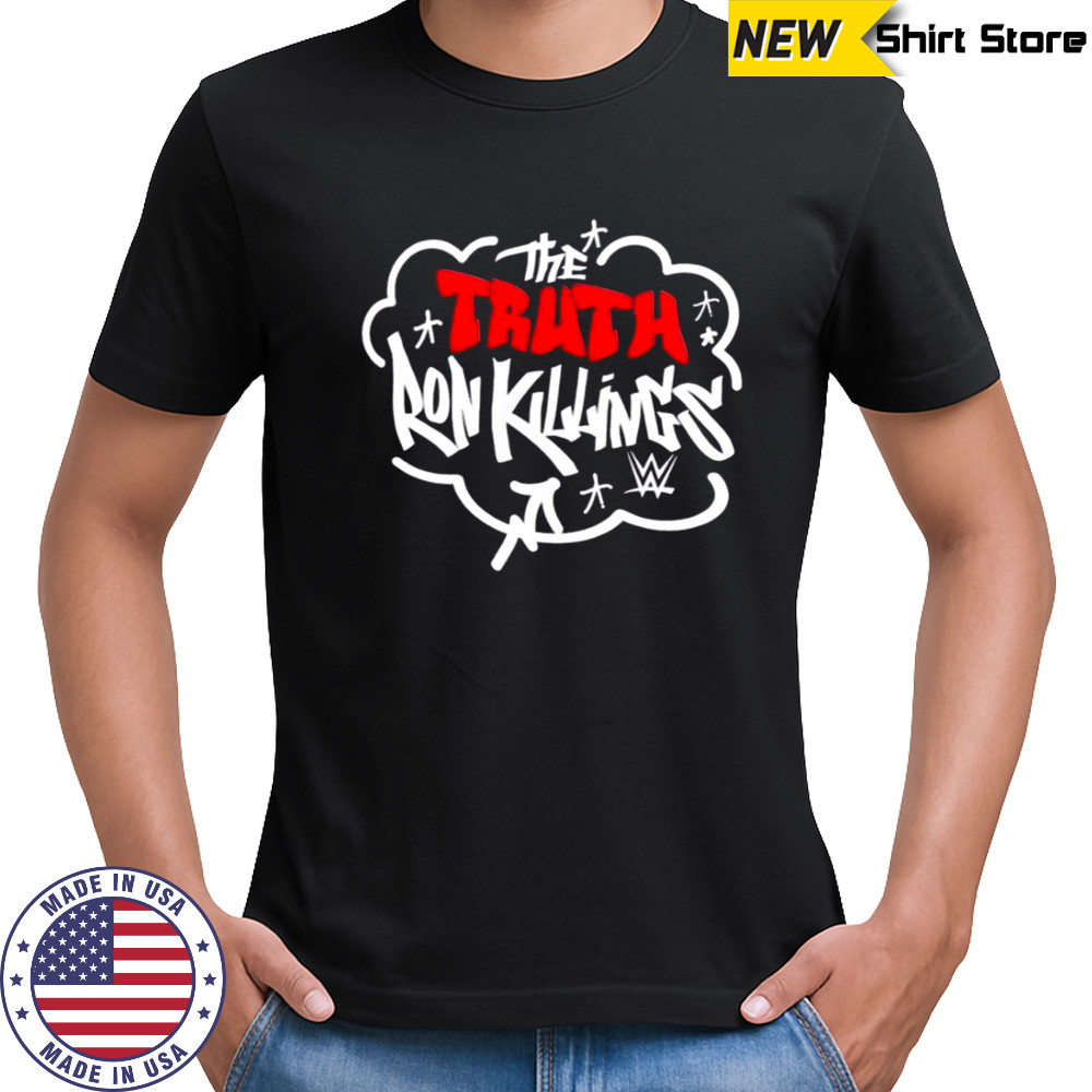 The Truth Ron Killings T-Shirt