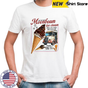 The Very Best Moonbeam ice cream poster shirt